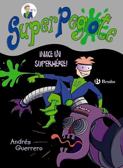 SUPERPEGOTE | 9788469603604 | GUERRERO,ANDRÉS | Libreria Geli - Librería Online de Girona - Comprar libros en catalán y castellano