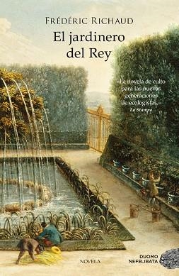 EL JARDINERO DEL REY | 9788415945628 | RICHAUD,FRÉDÉRIC | Libreria Geli - Librería Online de Girona - Comprar libros en catalán y castellano