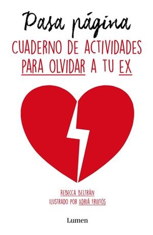 PASA PÁGINA.CUADERNO DE ACTIVIDADES PARA OLVIDARTE DE TU EX | 9788426402325 | BELTRAN,REBECCA/FRUITOS,ADRIA | Llibreria Geli - Llibreria Online de Girona - Comprar llibres en català i castellà