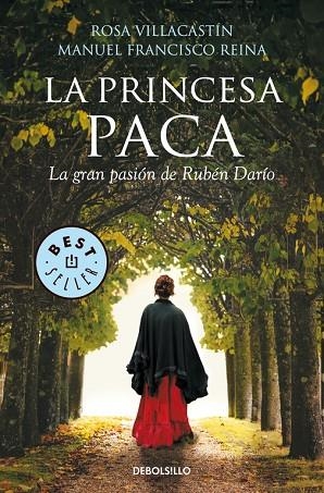 LA PRINCESA PACA.LA GRAN PASIÓN DE RUBÉN DARÍO | 9788490625873 | VILLACASTÍN,ROSA/REINA,MANUEL FRANCISCO | Libreria Geli - Librería Online de Girona - Comprar libros en catalán y castellano