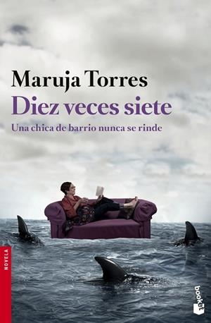 DIEZ VECES SIETE.UNA CHICA DE BARRIO NUNCA SE RINDE | 9788408140504 | TORRES,MARUJA | Libreria Geli - Librería Online de Girona - Comprar libros en catalán y castellano