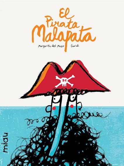 EL PIRATA MALAPATA(CASTELLA) | 9788416434008 | DEL MAZO,MARGARITA/NIETO GURIDI,RAÚL | Libreria Geli - Librería Online de Girona - Comprar libros en catalán y castellano