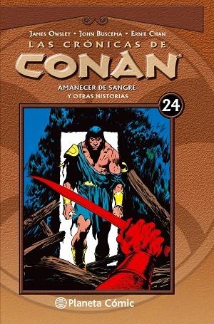 LAS CRÓNICAS DE CONAN Nº 24/34.AMANECER DE SANGRE Y OTRAS HISTORIAS  | 9788468479842 | OWSLEY,JAMES/BUSCEMA,JOHN/CHAN,ERNIE | Libreria Geli - Librería Online de Girona - Comprar libros en catalán y castellano