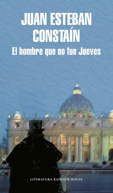 EL HOMBRE QUE NO FUE JUEVES | 9788439730668 | CONSTAÍN,JUAN ESTEBAN | Libreria Geli - Librería Online de Girona - Comprar libros en catalán y castellano