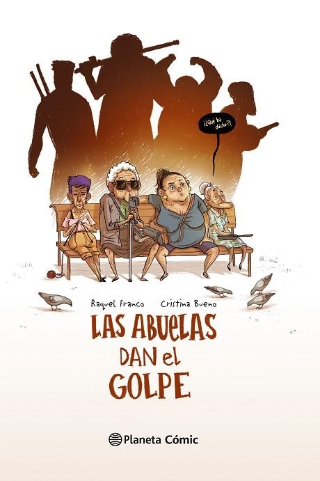 LAS ABUELAS DAN EL GOLPE (TD) | 9788416090631 | FRANCO,RAQUEL/BUENO,CRISTINA | Libreria Geli - Librería Online de Girona - Comprar libros en catalán y castellano