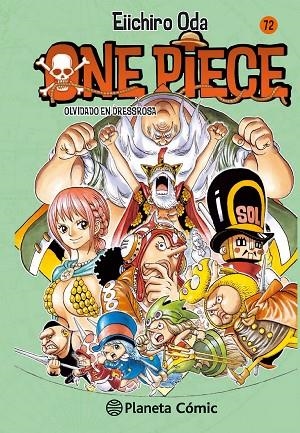 ONE PIECE Nº 72.OLVIDADO EN DRESSROSA | 9788468476490 | ODA,EIICHIRO | Llibreria Geli - Llibreria Online de Girona - Comprar llibres en català i castellà