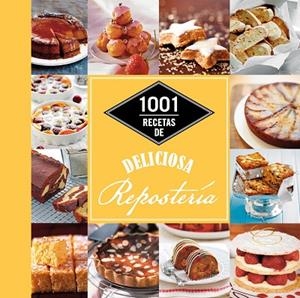 1001 RECETAS DE DELICIOSA REPOSTERÍA (TD) | 9788448021344 | A.A.V.V. | Libreria Geli - Librería Online de Girona - Comprar libros en catalán y castellano