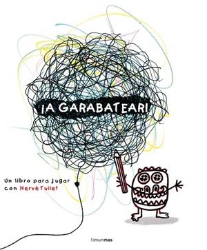 A GARABATEAR! | 9788408138013 | TULLET,HERVE | Libreria Geli - Librería Online de Girona - Comprar libros en catalán y castellano