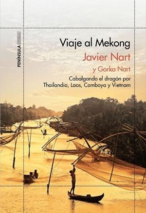 VIAJE AL MEKONG | 9788499424125 | NART,JAVIER/NART,GORKA | Libreria Geli - Librería Online de Girona - Comprar libros en catalán y castellano