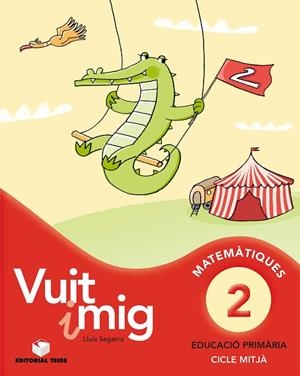 VUIT I MIG-2(QUADERN DE MATEMATIQUES) | 9788430779635 | SEGARRA,LLUIS | Llibreria Geli - Llibreria Online de Girona - Comprar llibres en català i castellà