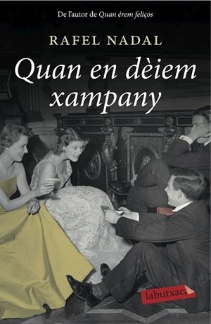 QUAN EN DÈIEM XAMPANY | 9788416334117 | NADAL,RAFEL | Llibreria Geli - Llibreria Online de Girona - Comprar llibres en català i castellà