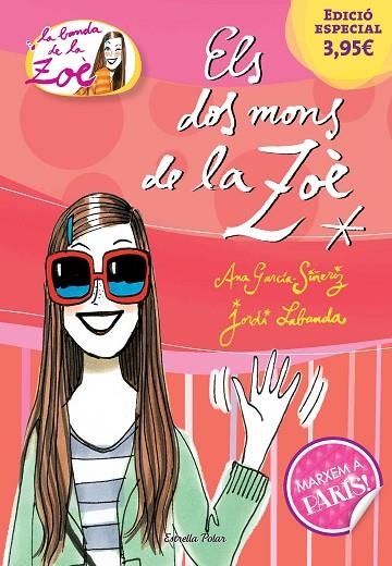 LA BANDA DE LA ZOÈ-1.ELS DOS MONS DE LA ZOÈ (TD) | 9788490579510 | GARCÍA-SIÑERIZ,ANA/LABANDA,JORDI | Libreria Geli - Librería Online de Girona - Comprar libros en catalán y castellano
