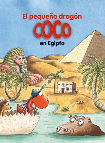 EL PEQUEÑO DRAGÓN COCO EN EGIPTO (TD) | 9788424653743 | SIEGNER,INGO | Libreria Geli - Librería Online de Girona - Comprar libros en catalán y castellano