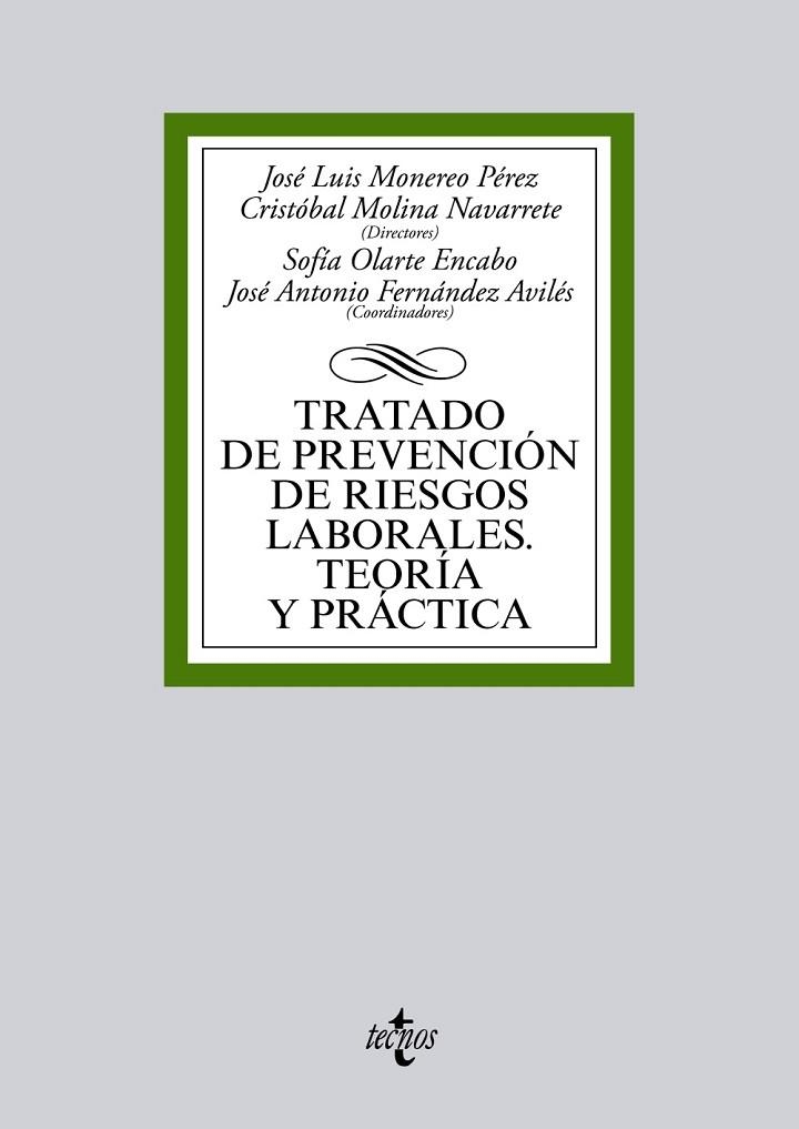 TRATADO DE PREVENCIÓN DE RIESGOS LABORALES.TEORÍA Y PRÁCTICA(ED.2015) | 9788430965595 | MONEREO PÉREZ,JOSÉ LUIS/MOLINA NAVARRETE, CRISTÓBAL/OLARTE ENCABO, SOFÍA/FERNÁNDEZ AVILÉS, JOSÉ ANT | Libreria Geli - Librería Online de Girona - Comprar libros en catalán y castellano