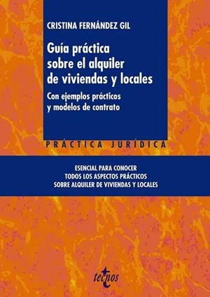 GUÍA PRÁCTICA SOBRE EL ALQUILER DE VIVIENDAS Y LOCALES.CON EJEMPLOS PRÁCTICOS Y MODELOS DE CONTRATO | 9788430965625 | FERNÁNDEZ GIL,CRISTINA | Llibreria Geli - Llibreria Online de Girona - Comprar llibres en català i castellà