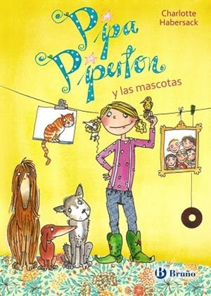 PIPA PIPERTON Y LAS MASCOTAS | 9788469602478 | HABERSACK,CHARLOTTE | Llibreria Geli - Llibreria Online de Girona - Comprar llibres en català i castellà