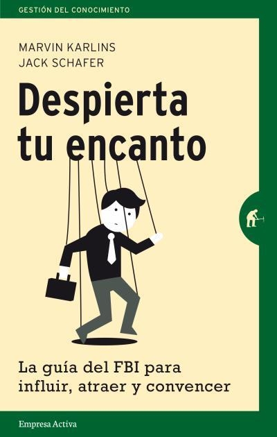 DESPIERTA TU ENCANTO | 9788492921225 | SCHAFER,JACK/KARLINS,MARVIN | Libreria Geli - Librería Online de Girona - Comprar libros en catalán y castellano