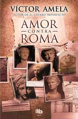 AMOR CONTRA ROMA | 9788490700914 | AMELA,VÍCTOR | Llibreria Geli - Llibreria Online de Girona - Comprar llibres en català i castellà