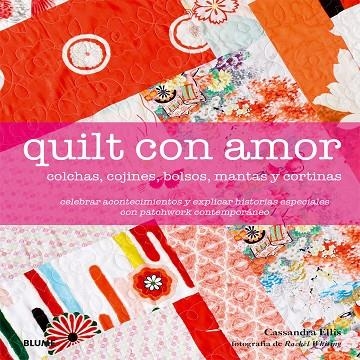 QUILT CON AMOR | 9788416138333 | ELLIS,CASANDRA | Llibreria Geli - Llibreria Online de Girona - Comprar llibres en català i castellà