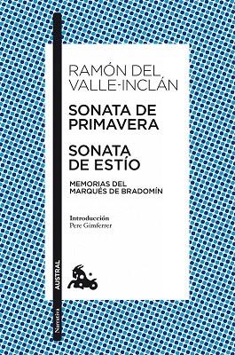 SONATA DE PRIMAVERA/SONATA DE ESTÍO(MEMORIAS DEL MARQUÉS DE BRADOMÍN) | 9788467033465 | DEL VALLE-INCLÁN,RAMÓN | Libreria Geli - Librería Online de Girona - Comprar libros en catalán y castellano