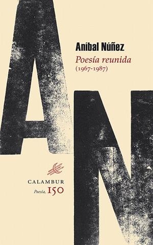 POESIA REUNIDA (1967-1987) | 9788483593578 | NUÑEZ,ANIBAL | Libreria Geli - Librería Online de Girona - Comprar libros en catalán y castellano
