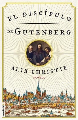 EL DISCÍPULO DE GUTENBERG | 9788499189383 | CHRISTIE,ALIX | Llibreria Geli - Llibreria Online de Girona - Comprar llibres en català i castellà