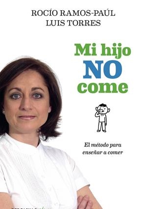 MI HIJO NO COME | 9788490625606 | RAMOS-PAÚL,ROCÍO | Libreria Geli - Librería Online de Girona - Comprar libros en catalán y castellano