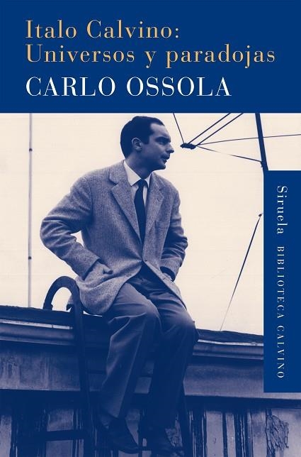 ITALO CALVINO:UNIVERSOS Y PARADOJAS | 9788416396023 | OSSOLA,CARLO | Libreria Geli - Librería Online de Girona - Comprar libros en catalán y castellano
