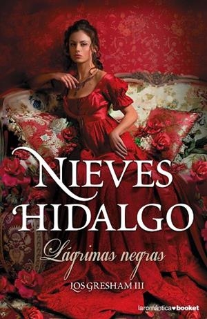 LÁGRIMAS NEGRAS (LOS GRESHAM-3) | 9788408140559 | HIDALGO,NIEVES | Libreria Geli - Librería Online de Girona - Comprar libros en catalán y castellano