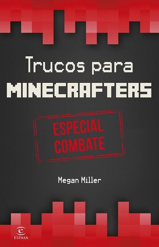 TRUCOS PARA MINECRAFTERS.ESPECIAL COMBATE | 9788467045093 | MILLER,MEGAN | Libreria Geli - Librería Online de Girona - Comprar libros en catalán y castellano