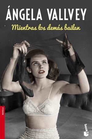 MIENTRAS LOS DEMÁS BAILAN | 9788423349258 | VALLVEY,ANGELA | Libreria Geli - Librería Online de Girona - Comprar libros en catalán y castellano
