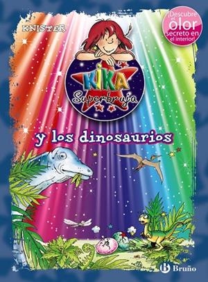 KIKA SUPERBRUJA Y LOS DINOSAURIOS (TD) | 9788469603505 | KNISTER | Libreria Geli - Librería Online de Girona - Comprar libros en catalán y castellano