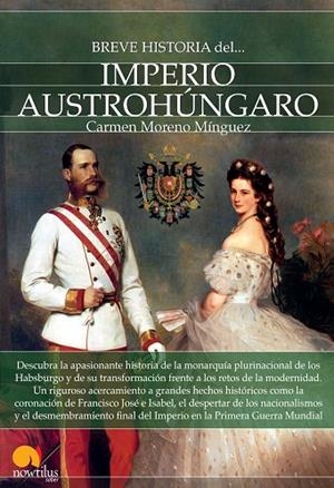 BREVE HISTORIA DEL IMPERIO AUSTROHÚNGARO | 9788499677101 | MORENO MINGUEZ,CARMEN | Llibreria Geli - Llibreria Online de Girona - Comprar llibres en català i castellà