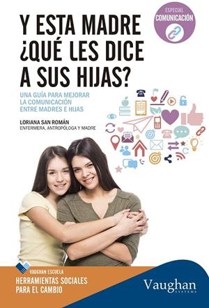Y ESTA MADRE ¿QUE LES DICE A SUS HIJAS? | 9788416094967 | SAN ROMAN,LORIANA | Llibreria Geli - Llibreria Online de Girona - Comprar llibres en català i castellà