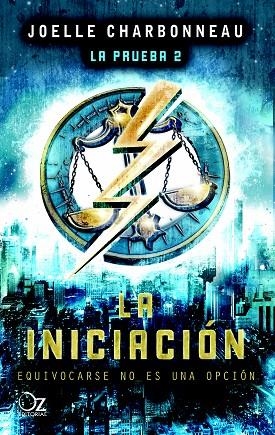 LA INICIACIÓN (LA PRUEBA 2) | 9788416224210 | CHARBONNEAU,JOELLE | Libreria Geli - Librería Online de Girona - Comprar libros en catalán y castellano