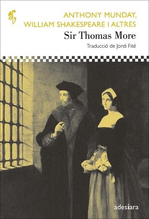 SIR THOMAS MORE(CATALA) | 9788492405909 | MUNDAY,ANTHONY/SHAKESPEARE,WILLIAM | Llibreria Geli - Llibreria Online de Girona - Comprar llibres en català i castellà