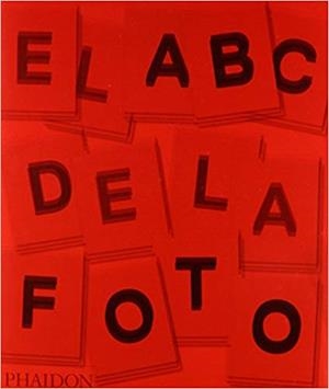 EL ABC DE LA FOTOGRAFÍA | 9780714870083 |   | Llibreria Geli - Llibreria Online de Girona - Comprar llibres en català i castellà