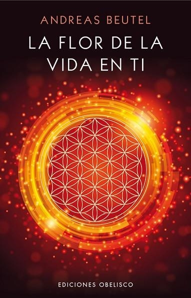 LA FLOR DE LA VIDA EN TI | 9788416192618 | BEUTEL,ANDREAS | Libreria Geli - Librería Online de Girona - Comprar libros en catalán y castellano