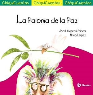 LA PALOMA DE LA PAZ | 9788469603550 | SIERRA I FABRA,JORDI | Libreria Geli - Librería Online de Girona - Comprar libros en catalán y castellano