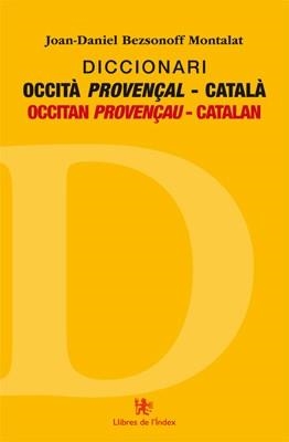 DICCIONARI OCCITÀ PROVENÇAL-CATALÀ | 9788494414404 | BEZSONOFF MONTALAT,JOAN-DANIEL | Llibreria Geli - Llibreria Online de Girona - Comprar llibres en català i castellà