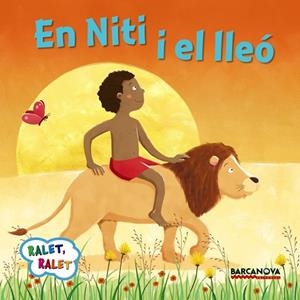 EN NITI I EL LLEÓ | 9788448935672 | BALDÓ,ESTEL/GIL,ROSA/SOLIVA,MARIA | Libreria Geli - Librería Online de Girona - Comprar libros en catalán y castellano