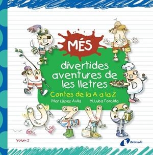 MÉS DIVERTIDES AVENTURES DE LES LLETRES | 9788499066233 | LÓPEZ ÁVILA,PILAR | Libreria Geli - Librería Online de Girona - Comprar libros en catalán y castellano