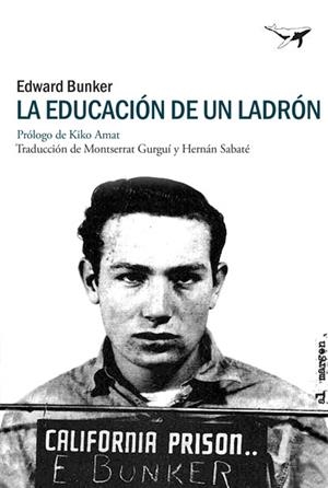 LA EDUCACIÓN DE UN LADRÓN | 9788494378201 | BUNKER,EDWARD | Libreria Geli - Librería Online de Girona - Comprar libros en catalán y castellano