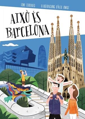 AIXÒ ÉS BARCELONA (TD) | 9788490579473 | TERRADES,TONI/OMISI,ÀLEX (IL) | Llibreria Geli - Llibreria Online de Girona - Comprar llibres en català i castellà