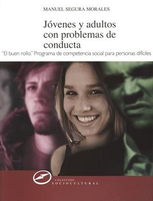 JÓVENES Y ADULTOS CON PROBLEMAS DE CONDUCTA | 9788427715455 | SEGURA MORALES,MANUEL | Llibreria Geli - Llibreria Online de Girona - Comprar llibres en català i castellà