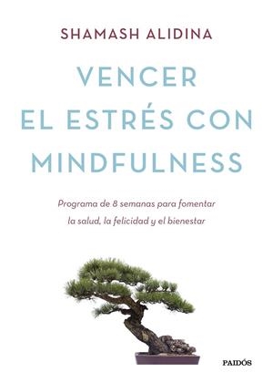VENCER EL ESTRÉS CON MINDFULNESS | 9788449331404 | ALIDINA,SHAMASH | Llibreria Geli - Llibreria Online de Girona - Comprar llibres en català i castellà