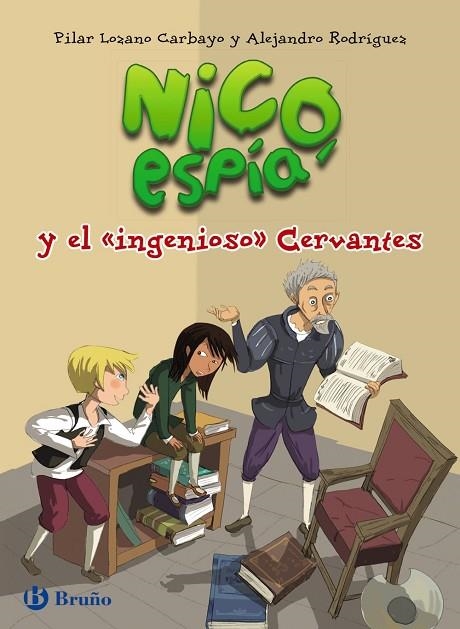 NICO, ESPÍA,Y EL " INGENIOSO " CERVANTES | 9788469603659 | LOZANO CARBAYO,PILAR/RODRÍGUEZ,ALEJANDRO | Libreria Geli - Librería Online de Girona - Comprar libros en catalán y castellano
