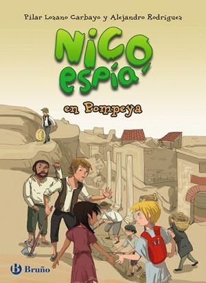 NICO,ESPÍA,EN POMPEYA | 9788469603642 | LOZANO CARBAYO,PILAR/RODRÍGUEZ,ALEJANDRO | Llibreria Geli - Llibreria Online de Girona - Comprar llibres en català i castellà