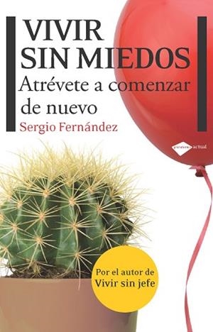 VIVIR SIN MIEDOS | 9788415115083 | FERNÁNDEZ,SERGIO | Llibreria Geli - Llibreria Online de Girona - Comprar llibres en català i castellà