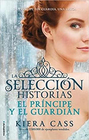 EL PRÍNCIPE Y EL GUARDIÁN(SELECCIÓN HISTORIAS-1) | 9788499189956 | CASS,KIERA | Libreria Geli - Librería Online de Girona - Comprar libros en catalán y castellano